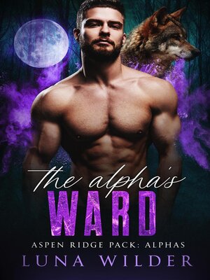 cover image of The Alpha's Ward